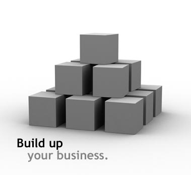 Build up your business.
